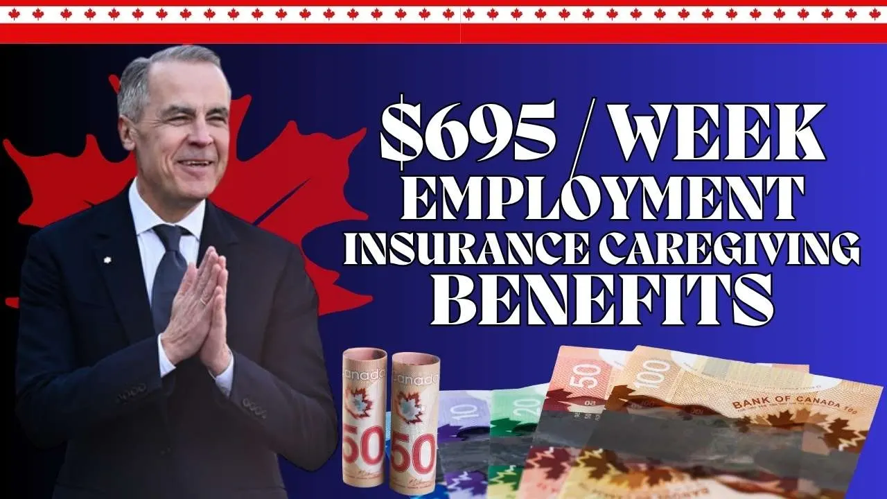 $695/week Employment Insurance Caregiving Benefits July 2025