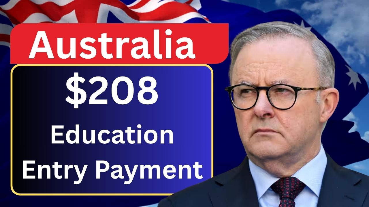 Australia Education Entry Payment 2025, Know Benefits & Eligibility