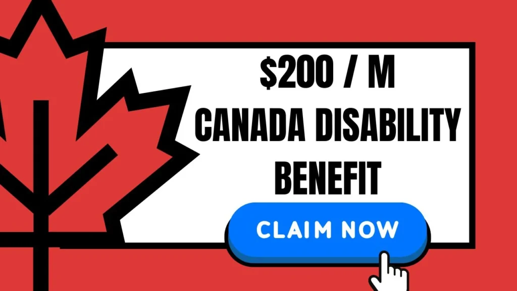 $200 / M Canada Disability Benefit July 2025