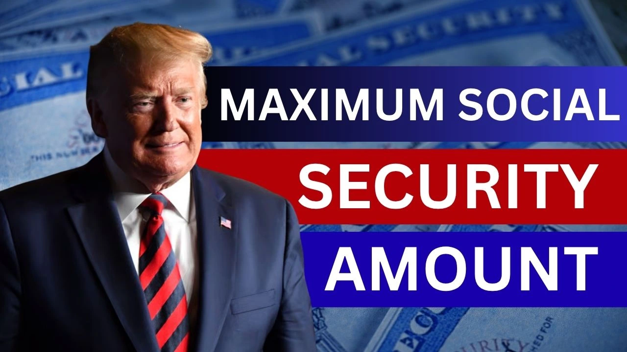 Maximum Social Security Amount In July 2025